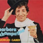Perchè Gaber non scriverebbe mai più Barbera & Champagne